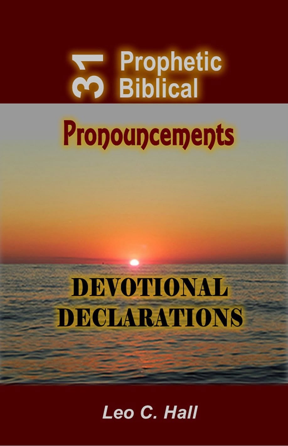 Cover of 31 Prophetic Biblical Pronouncements by Leo C. Hall