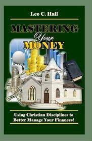 Cover of Mastering Your Money by Leo C. Hall